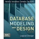 Database Modeling and Design: Logical Design (The Morgan Kaufmann Series in Data Management Systems)