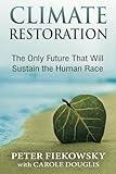 Climate Restoration: The Only Future That Will Sustain the Human Race