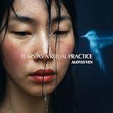 Tears as a Ritual Practice