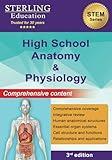 High School Anatomy and Physiology: Comprehensive Content for High School Human Anatomy (High School STEM Series)