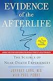 Evidence of the Afterlife: The Science of Near-Death Experiences