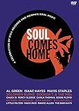 Soul Comes Home: A Celebration of Stax Records and Memphis Soul Music