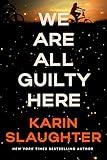We Are All Guilty Here: A Chilling Psychological Thriller Where Secrets Lead to Deadly Consequences (A North Falls Thriller Book 1)