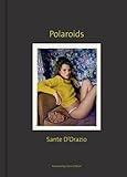 Sante D’Orazio: Polaroids