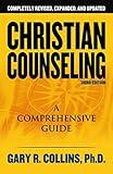 Christian Counseling 3rd Edition: Revised and Updated