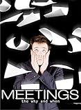 Meetings The Why and When - Business Management & HR Training - Career Planning & Guidance