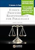 Ethics and Professional Responsibility for Paralegals: [Connected eBook with Study Center](Aspen Paralegal) (Aspen Paralegal Series)