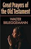 Great Prayers of the Old Testament