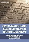 Organization and Administration in Higher Education