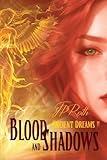 Blood and Shadows (Ancient Dreams)