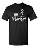 Not A Good Sign Graphic Novelty Sarcastic Funny T Shirt XL Black