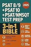 PSAT 8/9 + PSAT 10 + PSAT/NMSQT Test Prep (3-in-1 Bible) : 9 Full Practice Tests, Official-Style Bluebook Simulator, Audio & Video Lessons, 100% Aligned + Games, Checklists, 1-on-1 Support