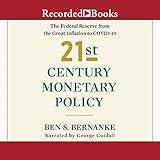 21st Century Monetary Policy: The Federal Reserve from the Great Inflation to COVID-19