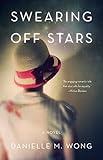 Swearing Off Stars: A Novel