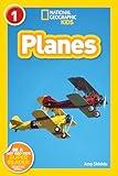 Planes (National Geographic Kids Readers, Level 1)