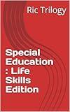 Special Education : Life Skills Edition