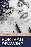 Portrait Drawing Mastery: For Beginners and Intermediate Drawing Artists