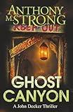 Ghost Canyon (John Decker Supernatural Thrillers)
