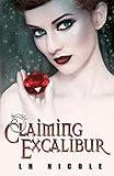 Claiming Excalibur (2) (The Legendary Series)