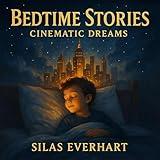 Bedtime Stories: Cinematic Dreams