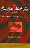 The Enlightened Sex Manual: Sexual Skills for the Superior Lover