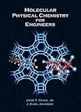 Molecular Physical Chemistry for Engineers