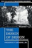 Design of Design, The: Essays from a Computer Scientist