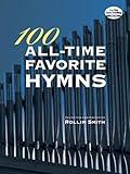 100 All-Time Favorite Hymns (Dover Music for Organ)