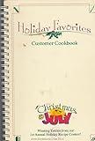 Holiday Favorites. Customer Cookbook. Christmas in July. Winning Entries from our 1st Annual Holiday Recipe Contest!