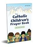 The Catholic Children's Prayer Book: 2nd Edition