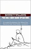 Portable HAM Radio Operations: Essential Techniques for When You Need to Take Your Radio Anywhere (Signal Masters: Exploring the World of HAM Radio)