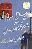 One Day in December: Reese's Book Club: A Novel