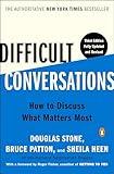 Difficult Conversations: How to Discuss What Matters Most