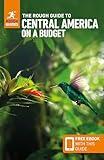 The Rough Guide to Central America on a Budget: Travel Guide with eBook (Rough Guides Main Series)