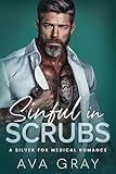 Sinful in Scrubs: A Silver Fox Medical Romance (Scandalously Yours)