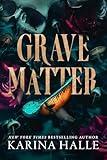 Grave Matter: A Dark Gothic Romance Psych Thriller