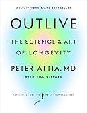 Outlive: The Science and Art of Longevity