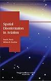 Spatial Disorientation in Aviation (Progress in Astronautics and Aeronautics)