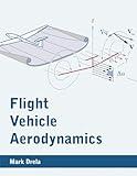 Flight Vehicle Aerodynamics (Mit Press)