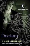 Destined: A House of Night Novel (House of Night Novels, 9)