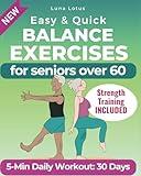 5-Minute Balance Exercises for Seniors: The Illustrated Guide to Enhancing Balance and Overcoming the Fear of Falling + 30-Day Quick Workout to Regain Confidence! (Fitness for Seniors)