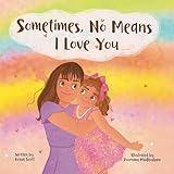 Sometimes, No Means I Love You (Sometimes, No Means I Love You Series)