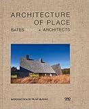 Architecture of Place: Bates Masi + Architects