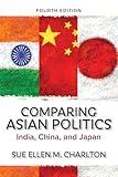 Comparing Asian Politics: India, China, and Japan