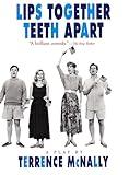 Lips Together, Teeth Apart: A Play (Drama, Plume)