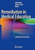 Remediation in Medical Education: A Mid-Course Correction