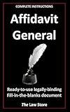 Affidavit General: Ready-to-use, legally binding, fill-in-the-blanks law firm template with instructions.