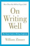 On Writing Well: The Classic Guide to Writing Nonfiction
