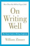 On Writing Well: The Classic Guide to Writing Nonfiction