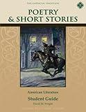 Poetry & Short Stories: American Literature Student Guide